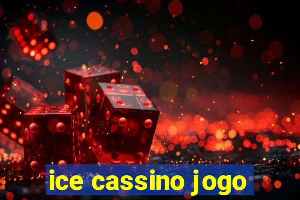 ice cassino jogo